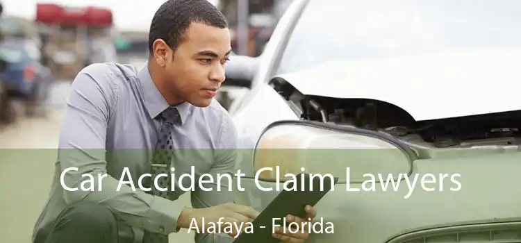 Car Accident Claim Lawyers Alafaya - Florida