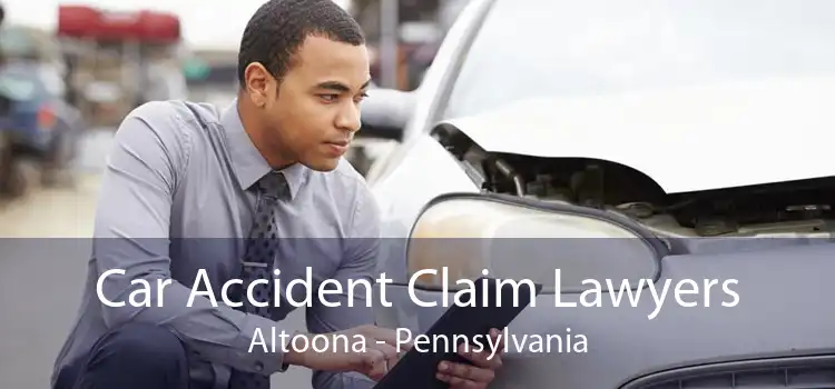 Car Accident Claim Lawyers Altoona - Pennsylvania