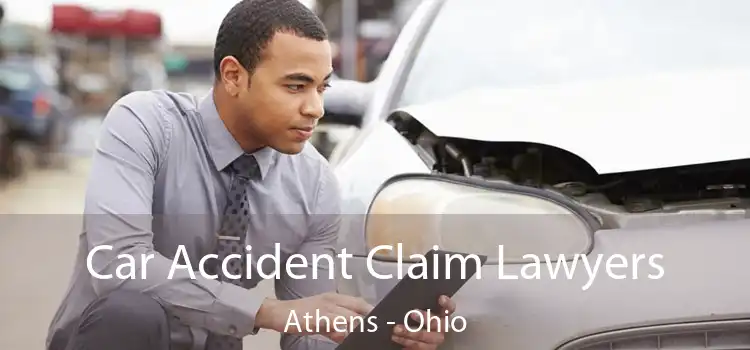 Car Accident Claim Lawyers Athens - Ohio