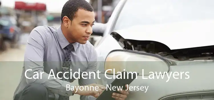 Car Accident Claim Lawyers Bayonne - New Jersey