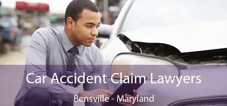 Car Accident Claim Lawyers Bensville - Maryland