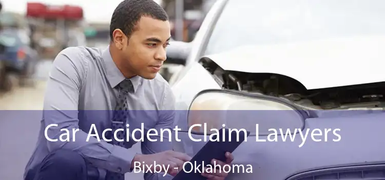 Car Accident Claim Lawyers Bixby - Oklahoma