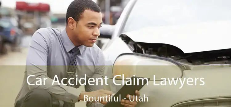 Car Accident Claim Lawyers Bountiful - Utah