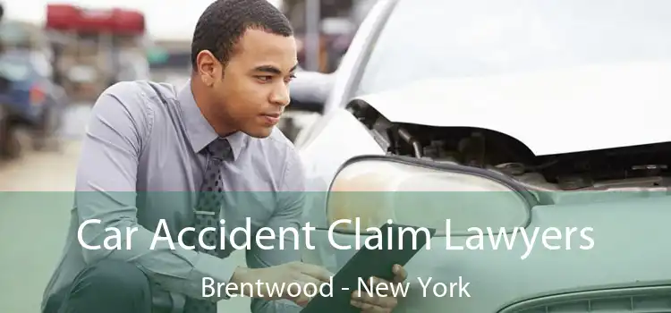 Car Accident Claim Lawyers Brentwood - New York