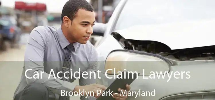 Car Accident Claim Lawyers Brooklyn Park - Maryland