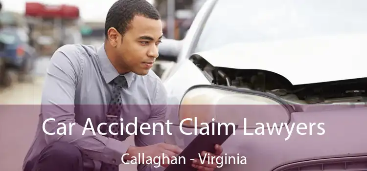 Car Accident Claim Lawyers Callaghan - Virginia