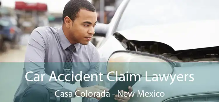 Car Accident Claim Lawyers Casa Colorada - New Mexico