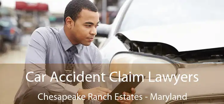 Car Accident Claim Lawyers Chesapeake Ranch Estates - Maryland