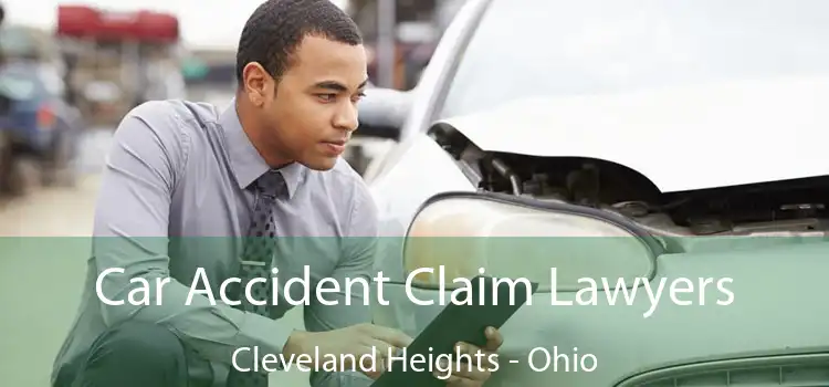 Car Accident Claim Lawyers Cleveland Heights - Ohio