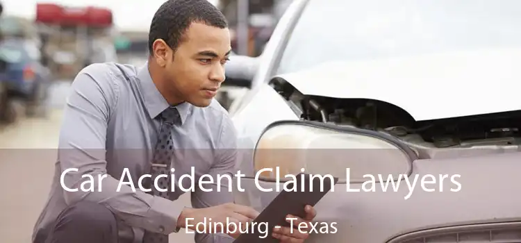Car Accident Claim Lawyers Edinburg - Texas