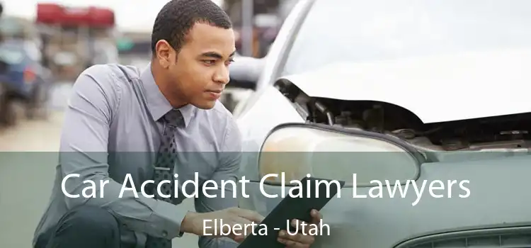 Car Accident Claim Lawyers Elberta - Utah