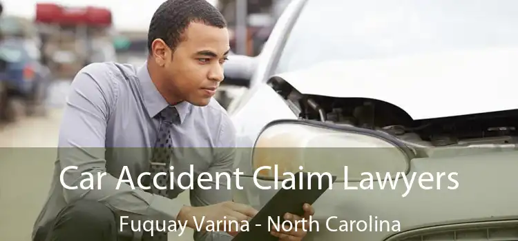 Car Accident Claim Lawyers Fuquay Varina - North Carolina