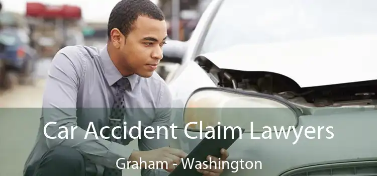Car Accident Claim Lawyers Graham - Washington