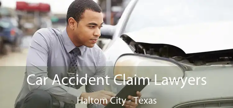 Car Accident Claim Lawyers Haltom City - Texas