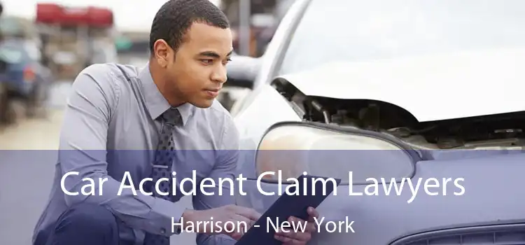 Car Accident Claim Lawyers Harrison - New York