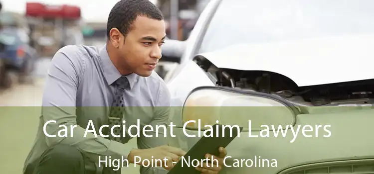 Car Accident Claim Lawyers High Point - North Carolina