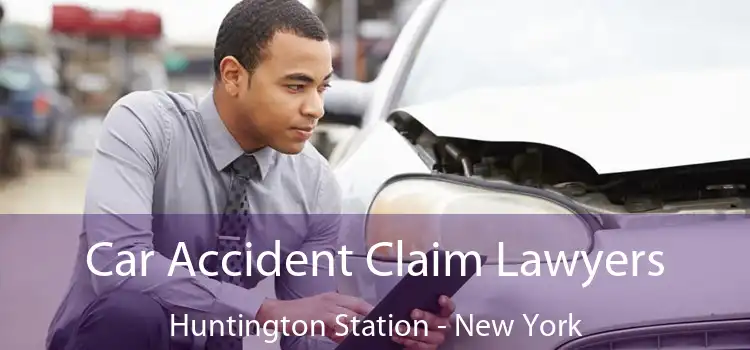 Car Accident Claim Lawyers Huntington Station - New York