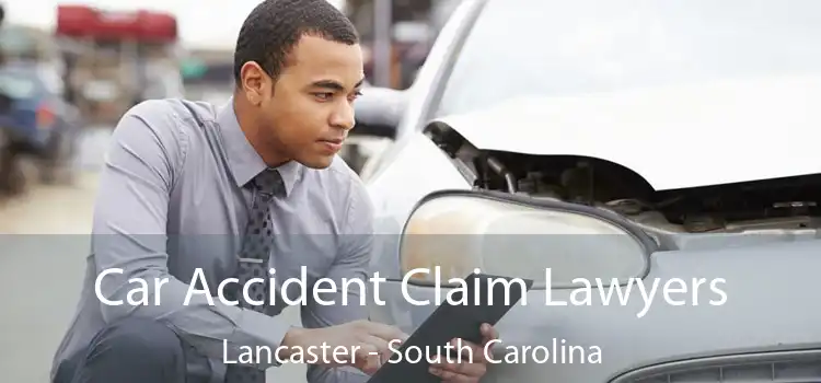 Car Accident Claim Lawyers Lancaster - South Carolina