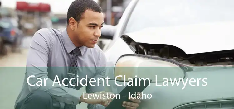 Car Accident Claim Lawyers Lewiston - Idaho
