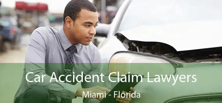 Car Accident Claim Lawyers Miami - Florida