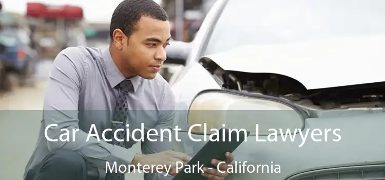 Car Accident Claim Lawyers Monterey Park - California