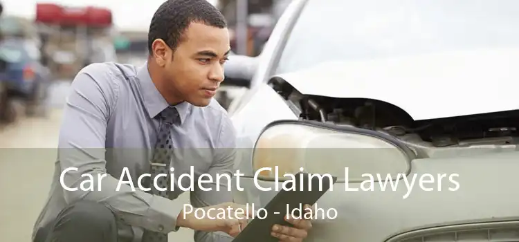 Car Accident Claim Lawyers Pocatello - Idaho