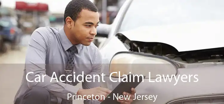 Car Accident Claim Lawyers Princeton - New Jersey