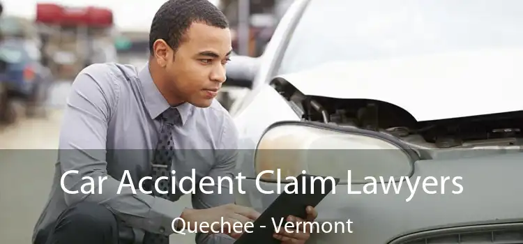Car Accident Claim Lawyers Quechee - Vermont