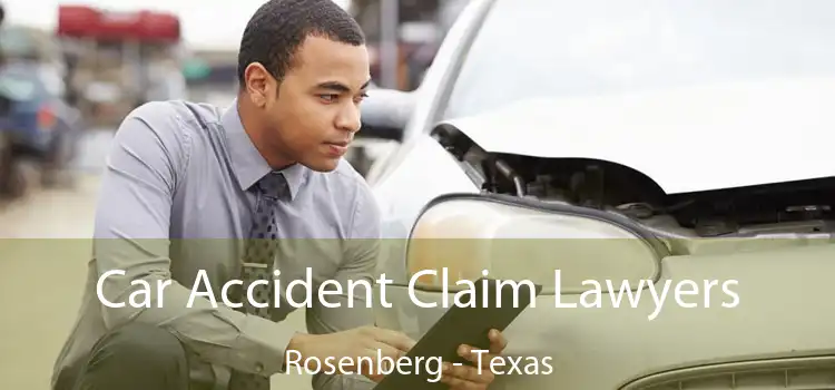 Car Accident Claim Lawyers Rosenberg - Texas