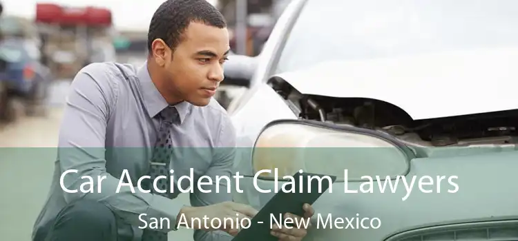Car Accident Claim Lawyers San Antonio - New Mexico