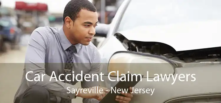 Car Accident Claim Lawyers Sayreville - New Jersey