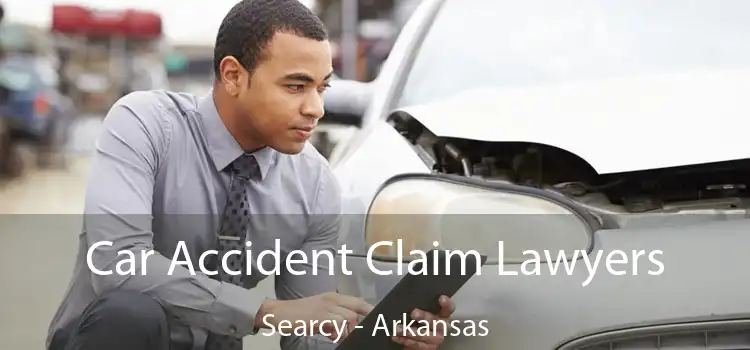 Car Accident Claim Lawyers Searcy - Arkansas
