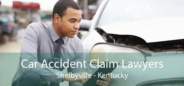 Car Accident Claim Lawyers Shelbyville - Kentucky