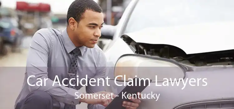 Car Accident Claim Lawyers Somerset - Kentucky
