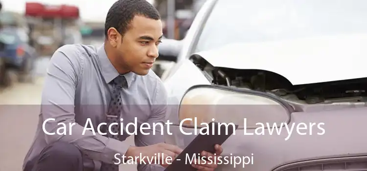 Car Accident Claim Lawyers Starkville - Mississippi