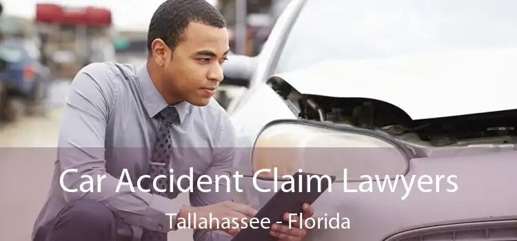 Car Accident Claim Lawyers Tallahassee - Florida
