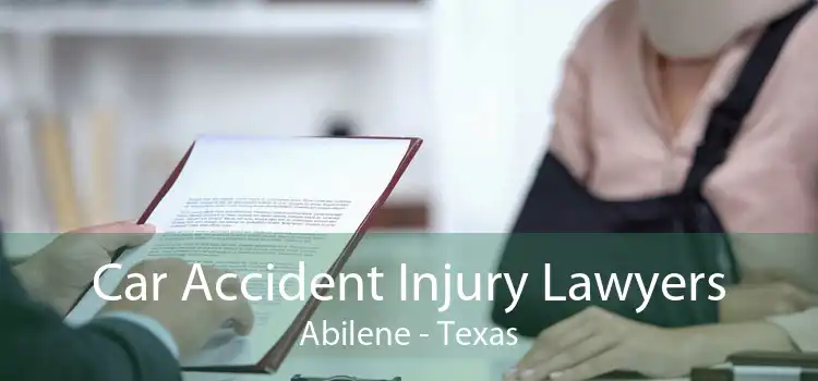 Car Accident Injury Lawyers Abilene - Texas