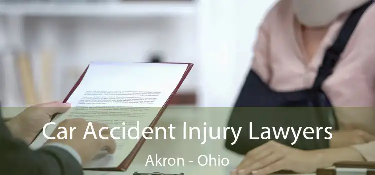 Car Accident Injury Lawyers Akron - Ohio