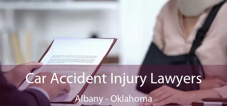 Car Accident Injury Lawyers Albany - Oklahoma