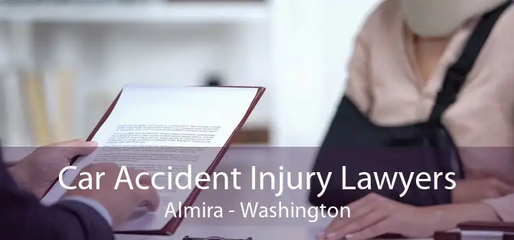Car Accident Injury Lawyers Almira - Washington