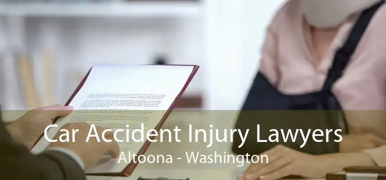 Car Accident Injury Lawyers Altoona - Washington