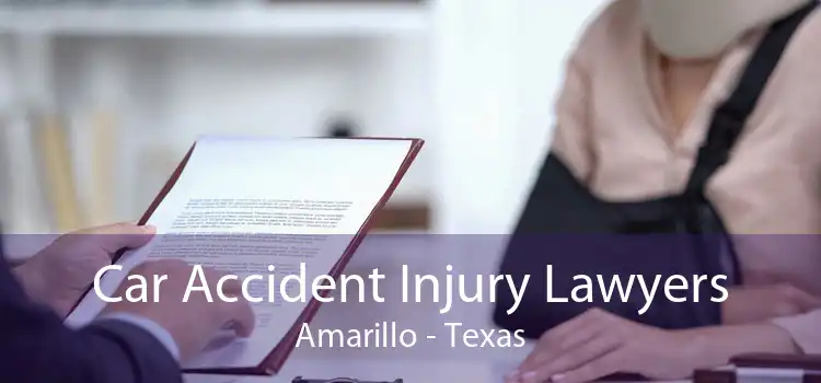 Car Accident Injury Lawyers Amarillo - Texas