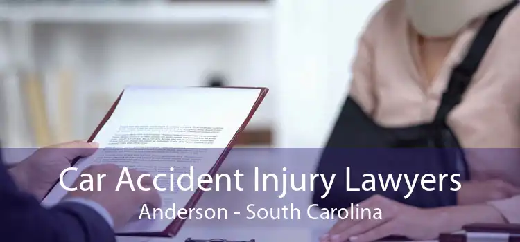 Car Accident Injury Lawyers Anderson - South Carolina