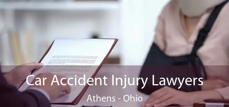 Car Accident Injury Lawyers Athens - Ohio