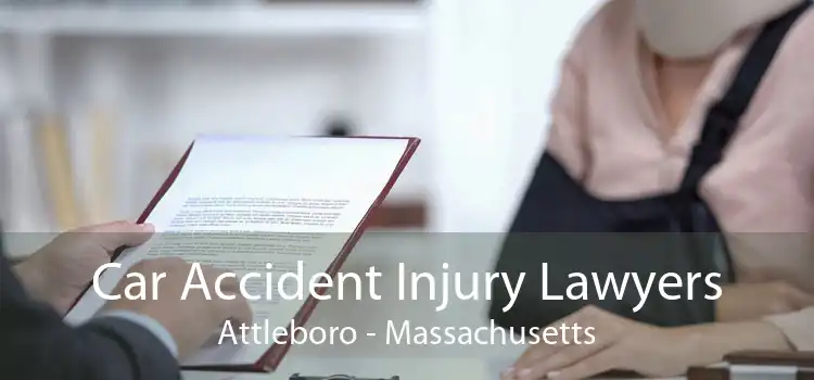 Car Accident Injury Lawyers Attleboro - Massachusetts