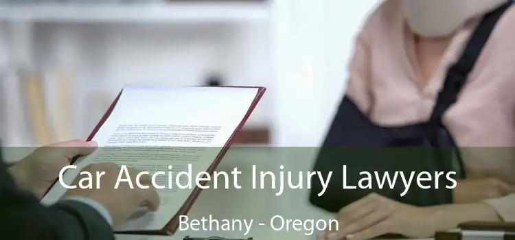 Car Accident Injury Lawyers Bethany - Oregon