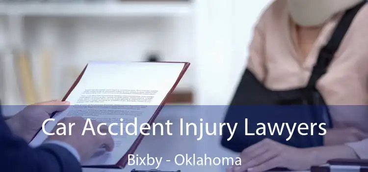 Car Accident Injury Lawyers Bixby - Oklahoma