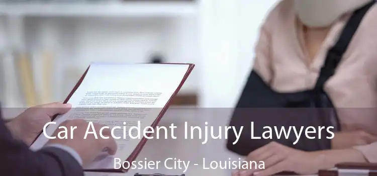 Car Accident Injury Lawyers Bossier City - Louisiana