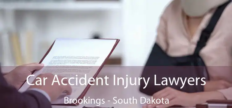Car Accident Injury Lawyers Brookings - South Dakota