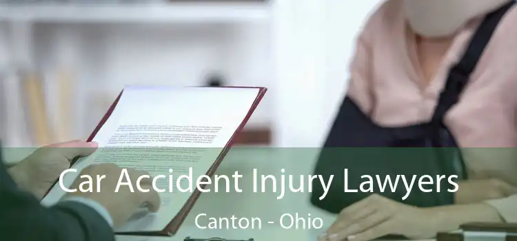 Car Accident Injury Lawyers Canton - Ohio